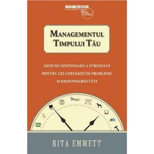 Managementul timpului tau - Rita Emmett imagine