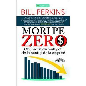 Mori pe zero - Bill Perkins imagine