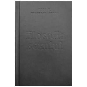 Filosofia sexului. Editie necenzurata - Radu F. Constantinescu imagine