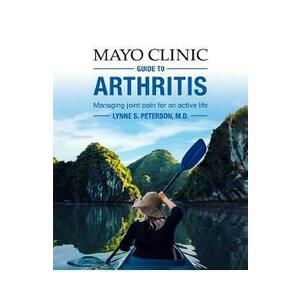 Mayo Clinic Guide to Arthritis: Managing Joint Pain for an Active Life - Lynne S. Peterson imagine