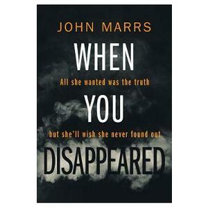 When You Disappeared - John Marrs imagine