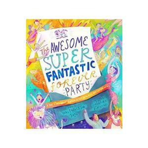 The Awesome Super Fantastic Forever Party Storybook - Joni Eareckson Tada imagine