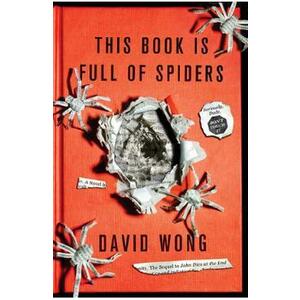This Book Is Full of Spiders: Seriously, Dude, Don't Touch It. John Dies at the End #2 - David Wong imagine