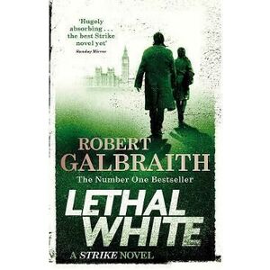 Lethal White. Cormoran Strike #4 - Robert Galbraith imagine