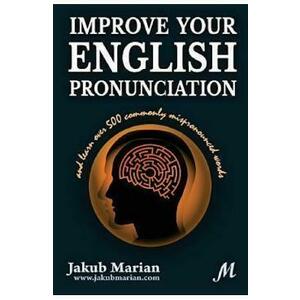 Improve your English pronunciation and learn over 500 commonly mispronounced words - Jakub Marian imagine