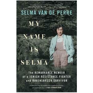 My Name Is Selma - Selma van de Perre imagine