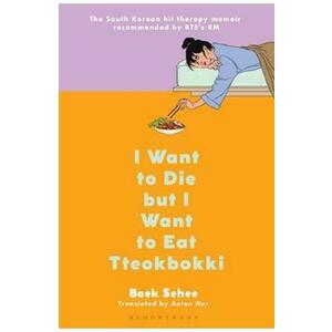 I Want to Die but I Want to Eat Tteokbokki - Baek Se-hee imagine