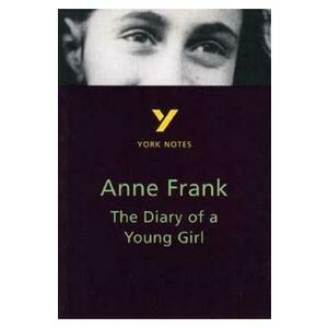 York Notes for Gcse: Anne Frank. The Diary of a Young Girl - York Notes, Haughey Bernard imagine