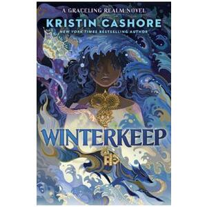 Winterkeep. Graceling Realm #4 - Kristin Cashore imagine