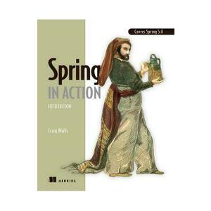 Spring in Action - Craig Walls imagine