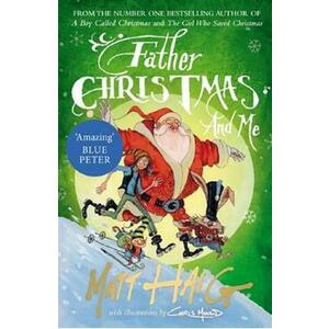 Father Christmas and Me. Christmas #3 - Matt Haig imagine
