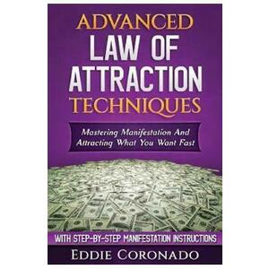 Advanced Law of Attraction Techniques - Eddie Coronado imagine