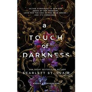 A Touch of Darkness. Hades & Persephone #1 - Scarlett St. Clair imagine
