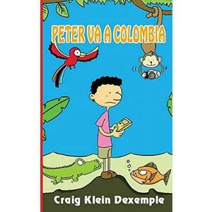 Peter va a Colombia - Craig Klein Dexemple imagine