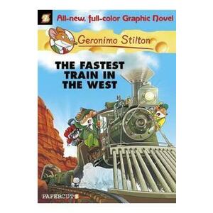 The Fastest Train In the West. Geronimo Stilton Graphic Novels #13 - Geronimo Stilton imagine