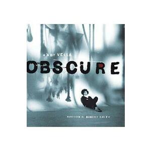 Obscure: Observing the Cure - Andy Vella imagine