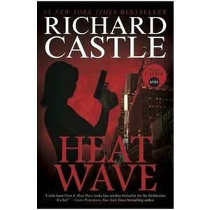 Nikki Heat Book One - Heat Wave - Richard Castle imagine