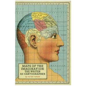 Maps of the Imagination: The Writer as Cartographer - Peter Turchi imagine
