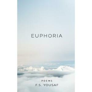 Euphoria - F S Yousaf imagine