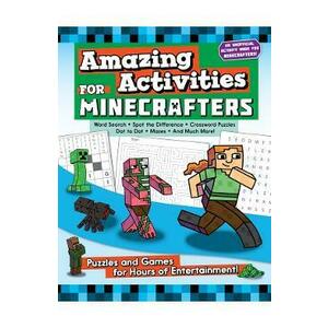 Amazing Activities for Minecrafters: Puzzles and Games for Hours of Entertainment! imagine