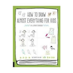 How to Draw Almost Everything for Kids - Naoko Sakamoto, Kamo imagine