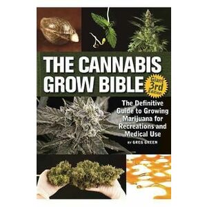 The Cannabis Grow Bible - Greg Green imagine
