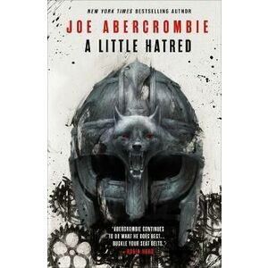 A Little Hatred. The Age of Madness #1 - Joe Abercrombie imagine
