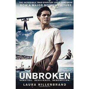 Unbroken: An Extraordinary True Story of Courage and Survival - Laura Hillenbrand imagine