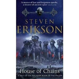 House of Chains. Malazan Book of the Fallen #4 - Steven Erikson imagine