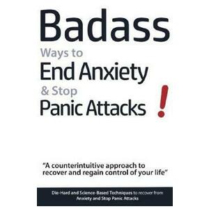 Badass Ways to End Anxiety and Stop Panic Attacks! - Geert Verschaeve imagine