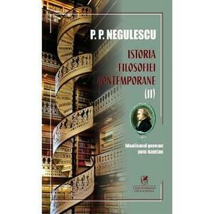 Istoria filosofiei contemporane Vol.2 - P. P. Negulescu imagine
