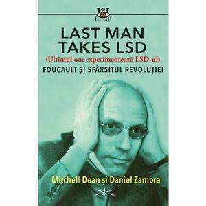 Last Man Takes LSD - Mitchell Dean, Daniel Zamora imagine