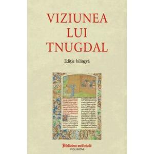 Viziunea lui Tnugdal Ed. bilingva imagine
