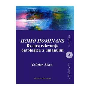 Homo Hominans. Despre relevanta ontologica a umanului - Cristian Petru imagine