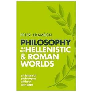 A History of Philosophy without any Gaps, Volume 2 - Peter Adamson imagine