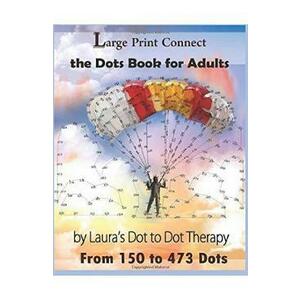 Large Print Connect: the Dot Book for Adults From 150 to 473 Dots imagine