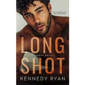 Long Shot. Hoops #1 - Kennedy Ryan imagine