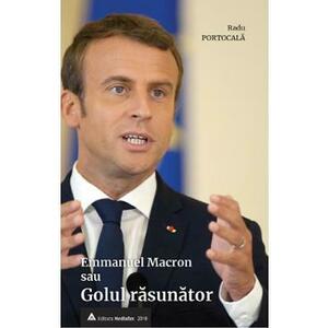 Emmanuel Macron sau golul rasunator - Radu Portocala imagine