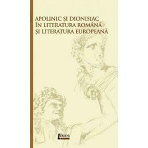 Apolinic si Dionisiac in literatura romana si literatura europeana - Madalina Onet imagine