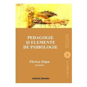 Pedagogie si elemente de psihologie - Florica Ortan imagine