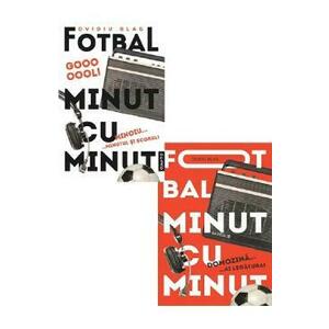 Pachet 2 volume: Fotbal minut cu minut - Ovidiu Blag imagine
