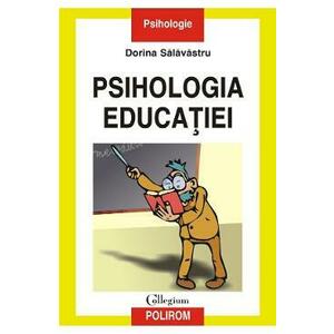 Psihologia Educatiei | Dorina Salavastru imagine