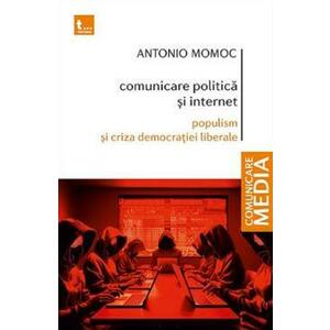 Comunicare politica si internet - Antonio Momoc imagine