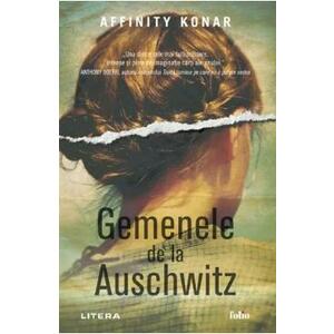 Gemenele de la Auschwitz - Affinity Konar imagine
