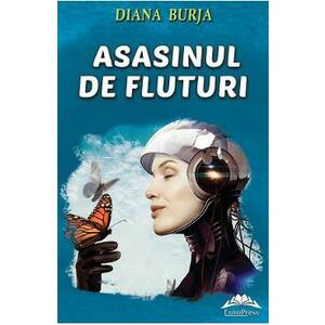 Asasinul de fluturi - Diana Burja imagine
