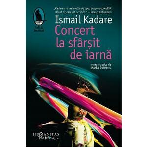 Concert la sfarsit de iarna - Ismail Kadare imagine