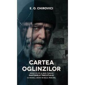 Cartea oglinzilor - Eugen Ovidiu Chirovici imagine