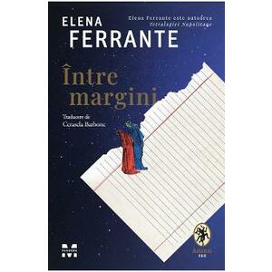Intre margini - Elena Ferrante imagine