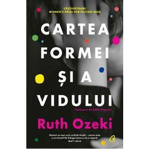 Cartea formei si a vidului - Ruth Ozeki imagine