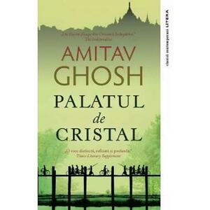 Palatul de Cristal - Amitav Ghosh imagine